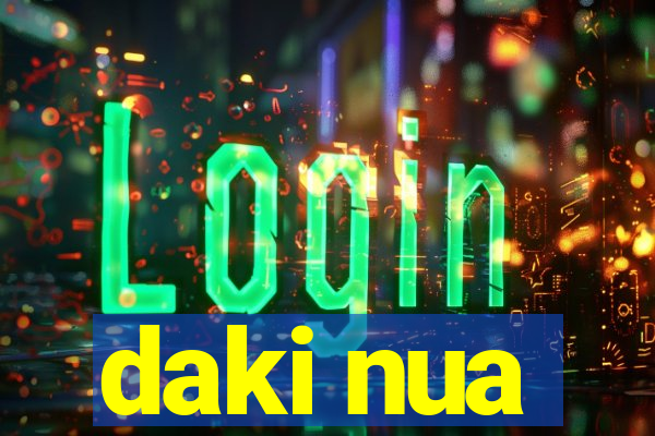 daki nua